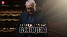 SLAVKO BANJAC - BOLUJEM (OFFICIAL VIDEO) - Videoclip.bg