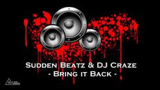 Sudden Beatz & DJ Craze - Bring it Back - Videoclip.bg
