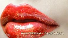 Amsterdam - Trap Music - Videoclip.bg