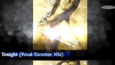 NEW VIDEO Naom  - Tonight _ Vocal Summer Mix  H D - Videoclip.bg