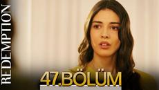 Esaret 47. Bölüm | Redemption Episode 47 - Videoclip.bg