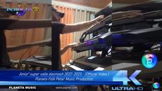 Amla super valle dasmash 2022-2023,- (Official Video ) Planeta Folk Petar Music Production - Videoclip.bg