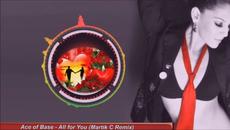 Ace of Base - All for You (Martik C Remix) - Videoclip.bg