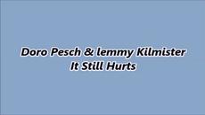 Doro Pesch & lemmy Kilmister - It Still Hurts - Videoclip.bg