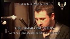 The Nimmo Brothers - Ain't no love in the heart of the city - Videoclip.bg