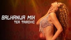 TEA TAIROVIC - BALKANIJA MIX (2022) - Videoclip.bg