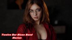 Twelve Bar Blues Band - Marian - Videoclip.bg