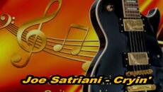 Joe Satriani - Cryin' - Videoclip.bg