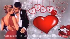 Aldo Lesina - In -Love - Again (Extended - Eighties - Mix)(new video) - Videoclip.bg