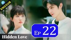 Hidden Love 2023 Episode 22 EngSub - Videoclip.bg