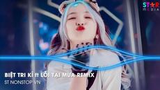 NONSTOP TIKTOK 2023 - BIỆT TRI KỶ REMIX - LỖI TẠI MƯA ft ẢO ẢNH - NOTHIN' ON ME - NHẠC REMIX 2023 - Videoclip.bg
