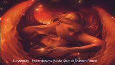 Eurythmics - Sweet dreams (Misha Slam & Sharmin Remix) - Videoclip.bg