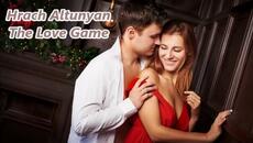 Hrach Altunyan - The Love Game - BG субтитри - Videoclip.bg
