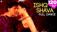 Ishq Shava | Full Song | Jab Tak Hai Jaan | Shah Rukh Khan, Katrina | A R Rahman, Gulzar, Shilpa Rao - Videoclip.bg