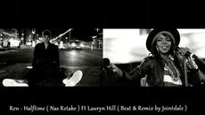 Ren - Halftime ( Nas Retake ) Ft. Lauryn Hill ( Beat & Remix by Jointdale ) - Videoclip.bg