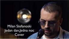 Milan Stefanoski - Jedan dan,jedna noc - Cover • бг суб - Videoclip.bg