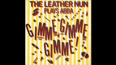 The Leather Nun  ‎–  Gimme Gimme Gimme!  (FULL 12´´ 1986) - Videoclip.bg