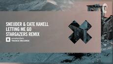 Sneijder & Cate Kanell - Letting Me Go (Stargazers Remix) [Amsterdam Trance] Extended - Videoclip.bg