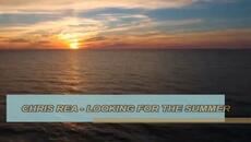 CHRIS REA - LOOKING FOR THE SUMMER - BG субтитри - Videoclip.bg