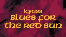 Kyuss - Blues For The Red Sun (Full Album) [Official] - Videoclip.bg