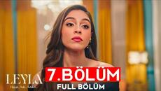 Leyla 7.Bölüm - Videoclip.bg