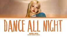 ROSÉ (로제) 'dance all night' Lyrics (Color Coded Lyrics) - Videoclip.bg
