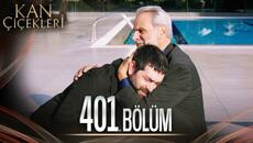 Kan Çiçekleri 401. Bölüm - Videoclip.bg