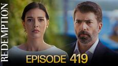 Esaret 419. Bölüm | Redemption Episode 419 - Videoclip.bg