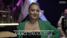 MANJA MARKOVIĆ  - DRAGI DRUGU ŽENI - Videoclip.bg