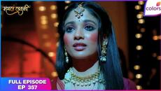 Mangal Lakshmi | Full Episode - 357 | Lakshmi's plan to revive Kartik | Colors TV - Videoclip.bg