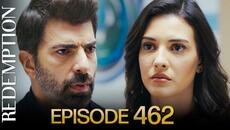 Esaret 462. Bölüm | Redemption Episode 462 - Videoclip.bg