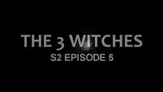 THE 3 WITCHES (S2 EPISODE 5) FT SIYOYO - Videoclip.bg