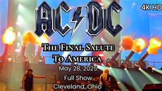 AC/DC - The Final Salute To USA - Full Show - Cleveland, Ohio - May 28, 2025 - 4K HD - Videoclip.bg