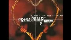 Petra - Lord, I Lift Your Name On High - Videoclip.bg