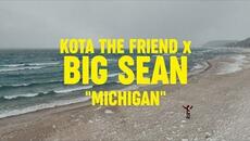 KOTA The Friend "MICHIGAN" feat. BIG SEAN (Official Video) - Videoclip.bg