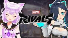 FIRST TIME Marvel Rivals w/ @KagamiFuri - Videoclip.bg