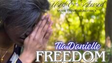 Tia Danielle - Freedom (Official Video Visual) Used & Abused #movie Theme Soundtrack - Videoclip.bg