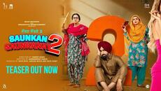 Saunkan Saunkanay 2 | Teaser | Sargun Mehta | Ammy Virk | Nimrat Khaira | Smeep Kang - Videoclip.bg