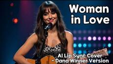 Woman in Love | AI Lip Sync Cover – Dana Winner Version #danawinner #coversong #masonmusic - Videoclip.bg