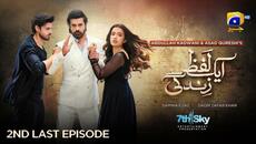 Aik Lafz Zindagi 2nd Last Episode 84 - [Eng Sub] - Saad Qureshi - Hira Khan - 2nd August 2025 - Videoclip.bg
