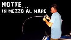 Pesco di NOTTE ad oltre 100 metri di PROFONDITA' - Alla ricerca di una cattura SPECIALE - Videoclip.bg
