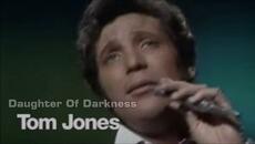Tom Jones - Daughter Of Darkness - BG субтитри - Videoclip.bg