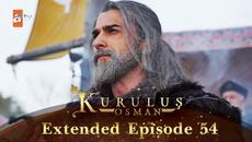 Kurulus Osman Urdu | Extended Episodes | Season 6 - Episode 54 - Videoclip.bg