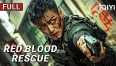Red Blood Rescue | Action/Crime/Gunfight | Chinese movie 2025 | iQIYI Movie English - Videoclip.bg