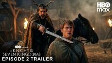 A Knight Of The Seven Kingdoms - Episode 2 Trailer | HBO Max - Videoclip.bg