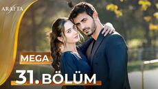 Arafta 31 Bölüm | Mega Bölüm | Tam Bölüm | Yeni Diziler 2025 | Arafta -Türk Dizileri @araftadizisi - Videoclip.bg