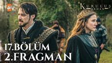 Kuruluş Orhan 17. Bölüm 2. Fragman | "Hükmün de kibrinle birlikte son buldu Orhan!" @atvturkiye  ​ - Videoclip.bg