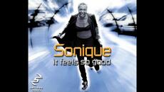 Sonique - It Feels So Good (Olive Oil VS Exotek Remix) - Videoclip.bg
