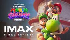 The Super Mario Galaxy Movie | Final Trailer | Experience It In IMAX® - Videoclip.bg