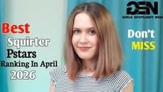 Top 7 Best Squirter Prnstars Ranking In April 2026 - Videoclip.bg
